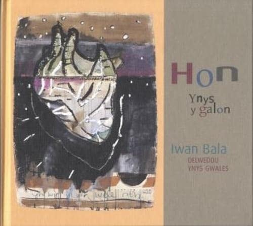 Hon - Ynys y Galon, Delweddau o Ynys Gwales yng Ngwaith Iwan (Welsh Edition)