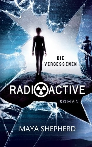 Radioactive Die Vergessenen