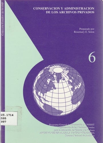 Conservación y administración de los archivos privados un estudio del RAMP