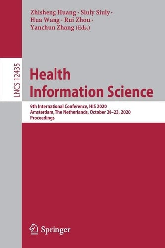 Health Information Science 9th International Conference, HIS 2020, Amsterdam, The Netherlands, October 20–23, 2020, Proceedings