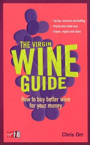 Virgin Wine Guide How to Buy Better Wine for Your Money