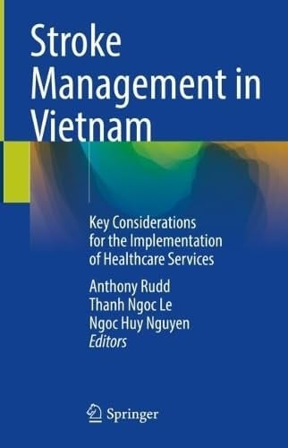 Stroke Management in Vietnam Key Considerations for the Implementation of Healthcare Services