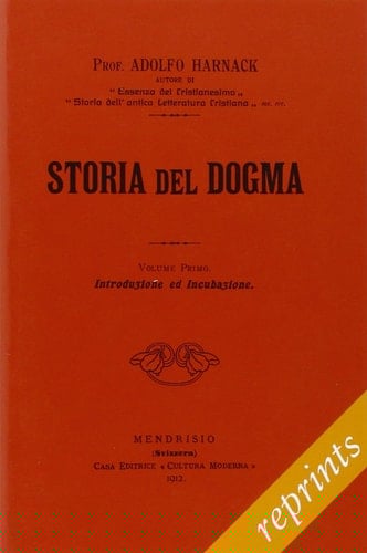 Storia del dogma (rist. anast. 1912)