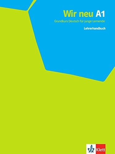 Wir neu A1. Lehrerhandbuch