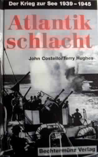 Atlantikschlacht der Krieg zur See 1939 - 1945