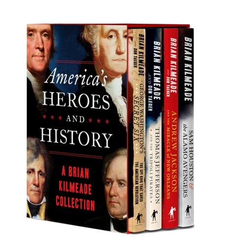 America's Heroes and History A Brian Kilmeade Collection