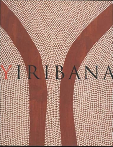 Yiribana: An Introduction to the Aboriginal and Torres Strait Islander Collection, the Art Gallery of New South Wales