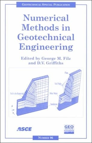 Numerical Methods in Geotechnical Engineering: Recent Developments : Proceedings of Sessions of Geo-Denver 2000 (Geotechnical Special Publication)
