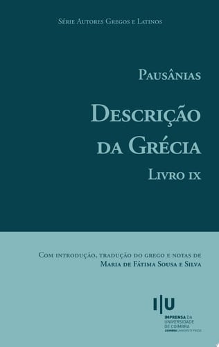 Pausânias. Descrição da Grécia. Livro IX