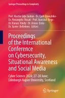 Proceedings of the International Conference on Cybersecurity, Situational Awareness and Social Media Cyber Science 2024; 27–28 June; Edinburgh Napier University, Scotland