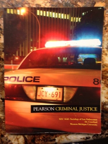 Pearson Criminal Justice, Sociology of Law Enforcement, SOC 3640 (Pearson Criminal Justice, SOC 3640