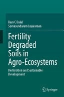 Soil Fertility Degradation, and Soil Health Restoration and Management