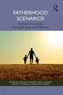 Fatherhood Scenarios Development, Culture, Psychopathology and Treatment