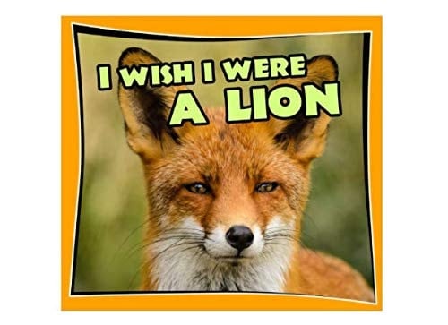 I Wish I Were a LION (Animal Habitats and Books for Early/Beginner Readers)