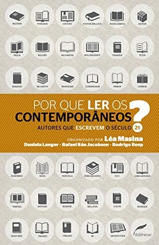 Por que ler os contemporâneos autores que escrevem o seculo 21