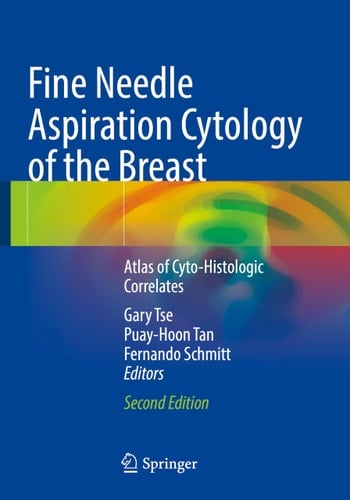 Fine Needle Aspiration Cytology of the Breast Atlas of Cyto-Histologic Correlates