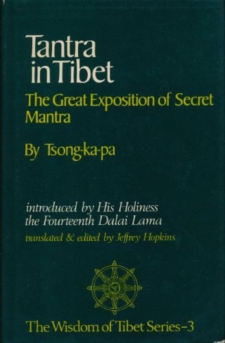 Tantra in Tibet The Great Exposition of Secret Mantra