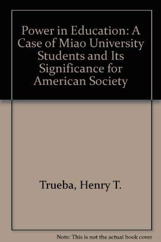Power in Education The Case of Miao University Students and Its Significance for American Culture