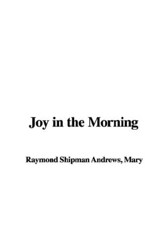 Joy in the Morning