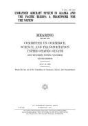 Unmanned Aircraft System in Alaska and the Pacific Region A Framework for the Nation