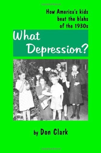 What Depression? How America's Kids Beat the Blahs of the 1930s