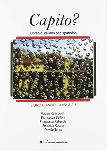 Capito? corso di italiano per ispanofoni : libro blanco, livello A.2.1