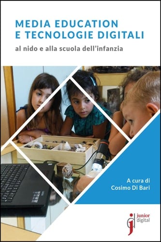 Media education e tecnologie digitali Al nido e alla scuola dell'infanzia