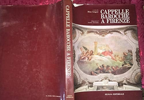 Cappelle barocche a Firenze (Italian Edition)