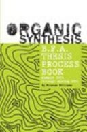 Organic Synthesis: Senior Thesis Process Book