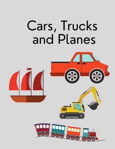Cars, Trucks and Planes Activity Book for Kids Ages 2-4 Colors, Numbers, Shadows Matching, Connect the Dots, Finding Pairs, Perceptiveness