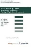 Food from dry lands An integrated approach to planning of agricultural development