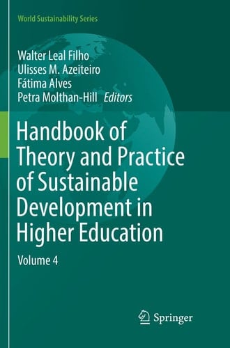 Handbook of Theory and Practice of Sustainable Development in Higher Education Volume 4