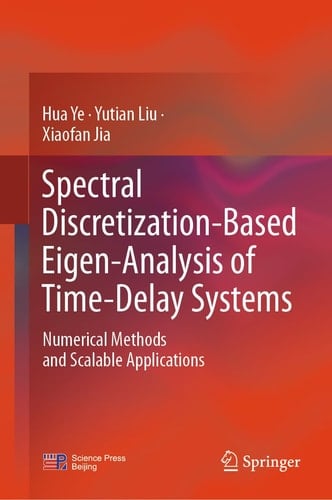 Spectral Discretization-Based Eigen-Analysis of Time-Delay Systems Numerical Methods and Scalable Applications