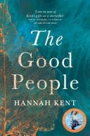 The Good People A thrilling story of love, folklore and superstition from the author of Burial Rites