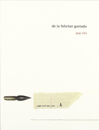 De la felicitat gastada