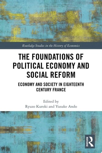 The Foundations of Political Economy and Social Reform Economy and Society in Eighteenth Century France
