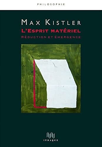 L'esprit matériel réduction et émergence