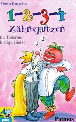 Eins, zwei, drei, vier Zähneputzen. Cassette. Dr. Tomates lustige Lieder. Für Kinder ab 6 Jahren.