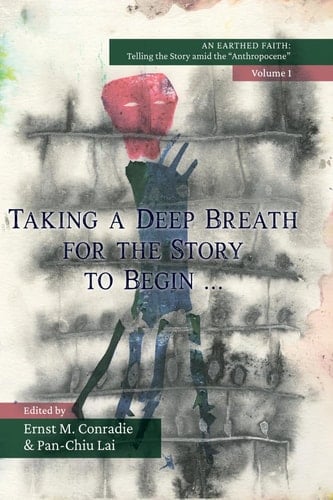 Taking a Deep Breath for the Story to Begin An Earthed Faith, Volume 1