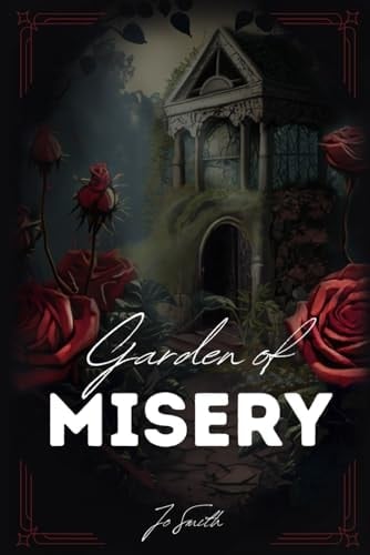 Garden of Misery: A Collection of Horror Stories