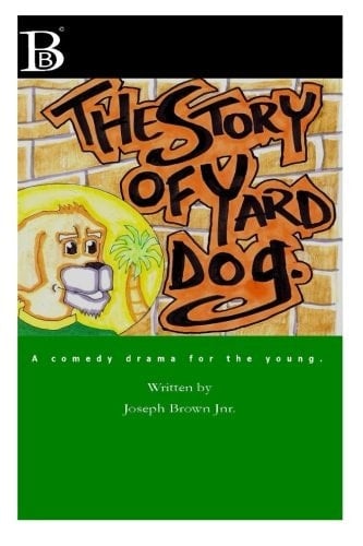 The Story of Yard Dog