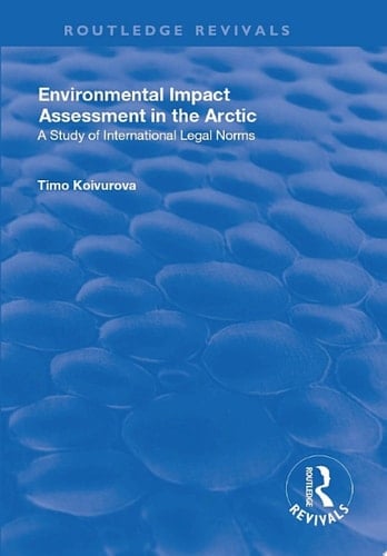 Environmental Impact Assessment (EIA) in the Arctic