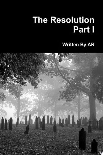 The Resolution Part I