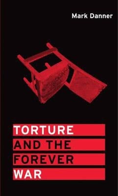 Torture and the Forever War