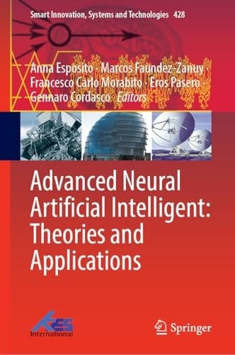 Advanced Neural Artificial Intelligence: Theories and Applications