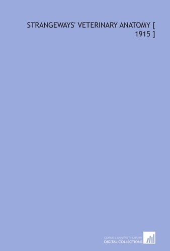 Strangeways' Veterinary Anatomy [ 1915 ]