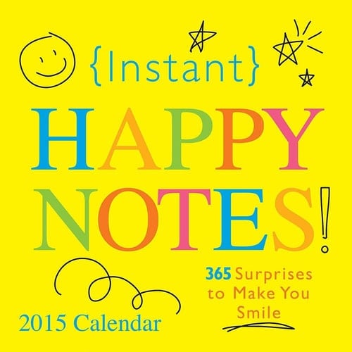 2015 Instant Happy Notes Calendar: 365 Surprises to Make You Smile