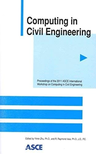 Computing in Civil Engineering Proceedings of the 2011 ASCE International Workshop on Comupting in Civil Engineering, June 19-22, 2011, Miami, Florida