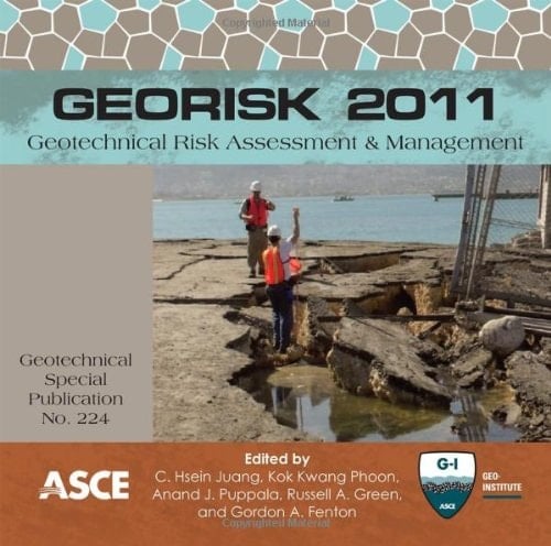 GeoRisk 2011: Geotechnical Risk Assessment & Management (Geotechnical Special Publication)