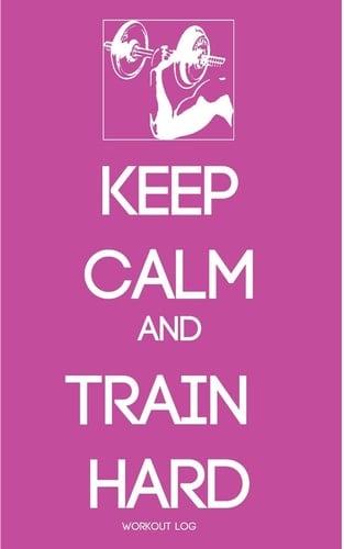 Keep Calm and Train Hard